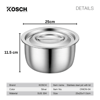 KOSCH หม้อแขกพร้อมฝาปิด 304SS  ONION-04