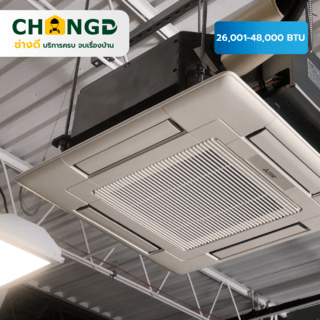 ค่าบริการติดตั้งเครื่องปรับอากาศแบบฝังฝ้า 4 ทิศทาง ขนาด 26001 - 48000 BTU. 